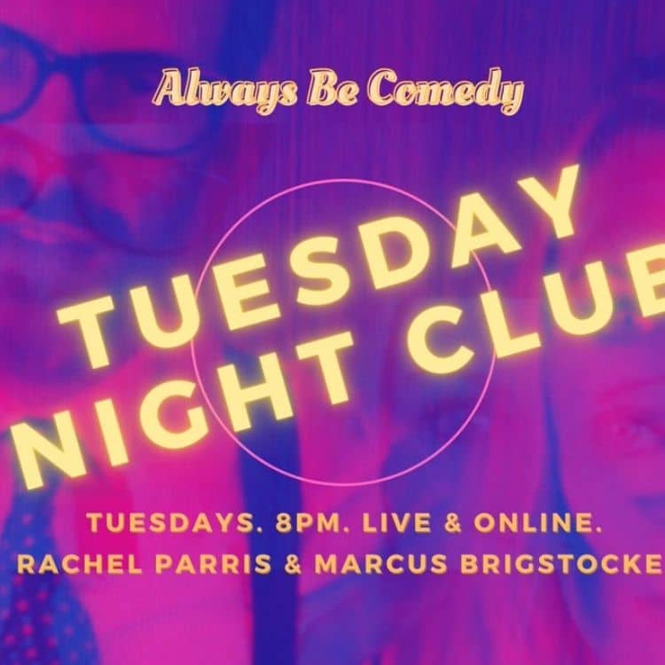 Tuesday 20th April 2021 -Rachel Parris and Marcus Brigstocke’s Tuesday Night Club 