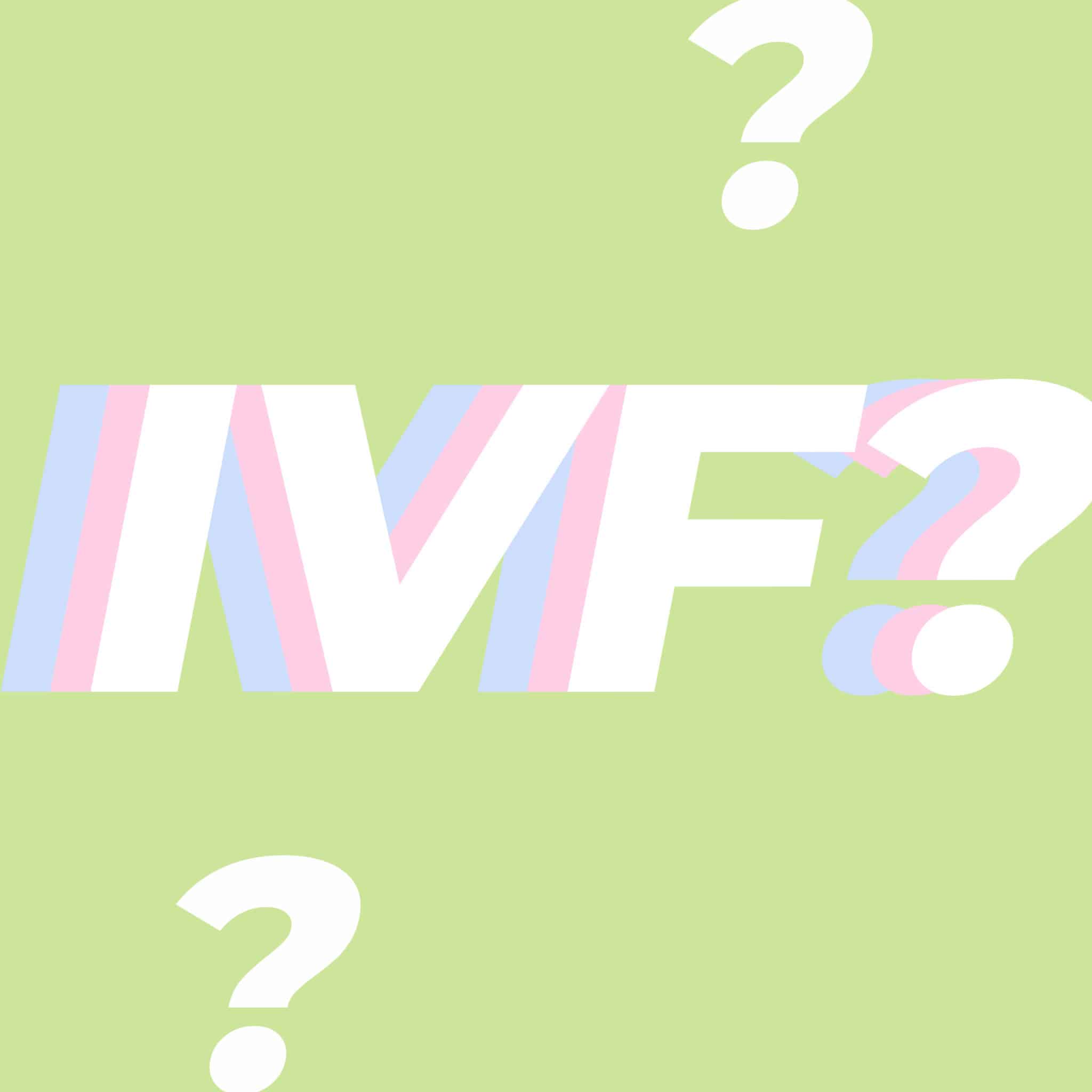 What exactly is IVF (And Other Fertility Treatments)?