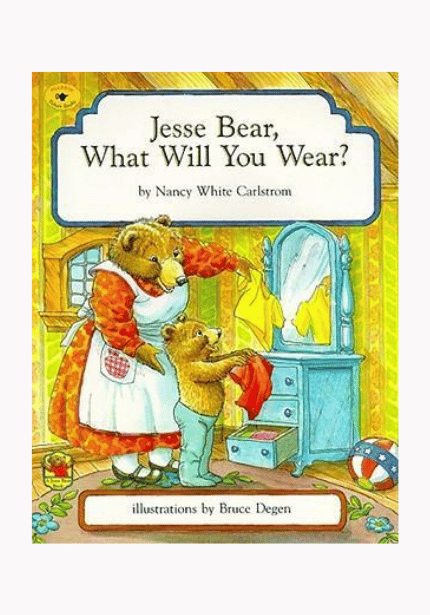 Jesse Bear, What Will You Wear 
