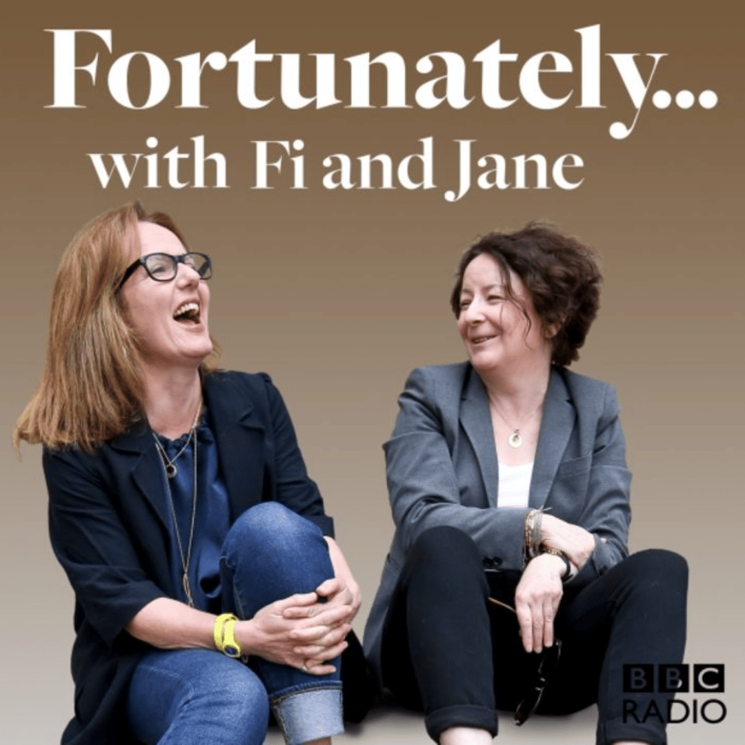 Fortunately…with Fi and Jane