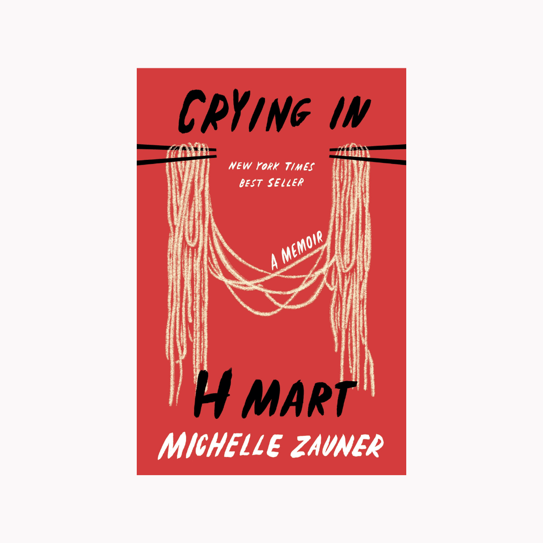 Crying in H Mart – Michelle Zauner