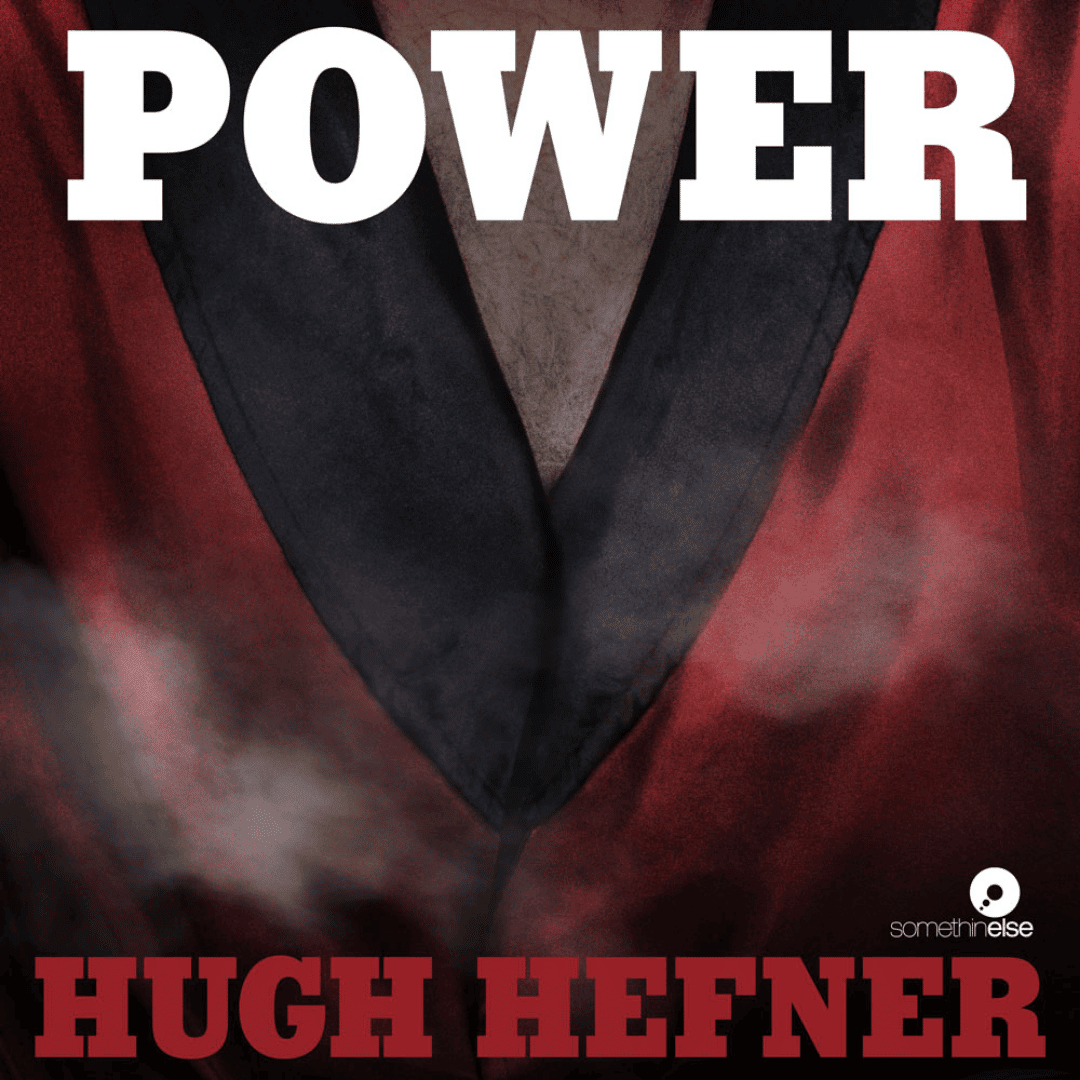  Power: Hugh Hefner – Amy Rose Spiegel