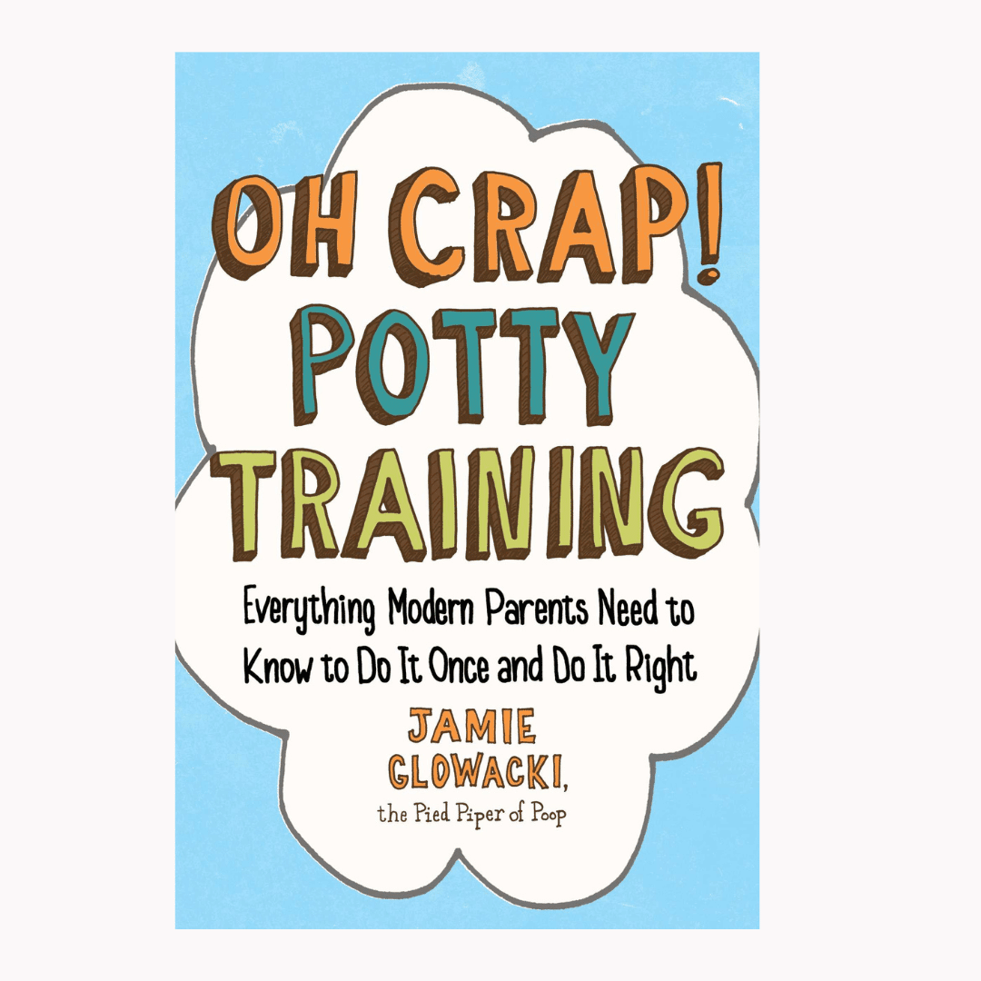 Oh Crap! Potty Training Book 