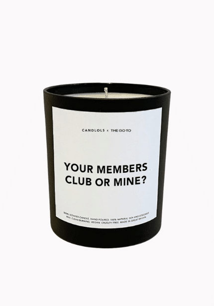 Your Members Club or Mine Candle